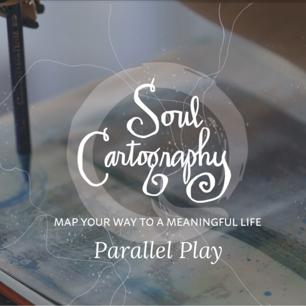 Soul Cartography Parallel Play